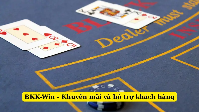 BKK-Win - Khuyến mãi và hỗ trợ khách hàng